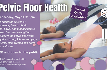 FREE Healthy & Fit Lecture Series: Pelvic Floor Health May 14, 2025 at UVAC