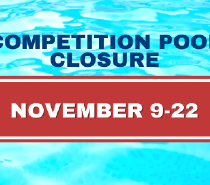 Competition Pool Closure November 9-22, 2026
